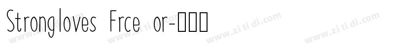 Strongloves Frce or字体转换